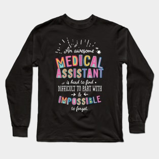 An awesome Medical Assistant Gift Idea - Impossible to Forget Quote Long Sleeve T-Shirt